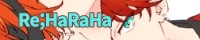 Re;HaRaHa